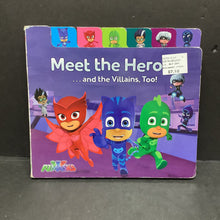 Load image into Gallery viewer, Meet the Heroes . . . and the Villains, Too! (PJ Masks)-board
