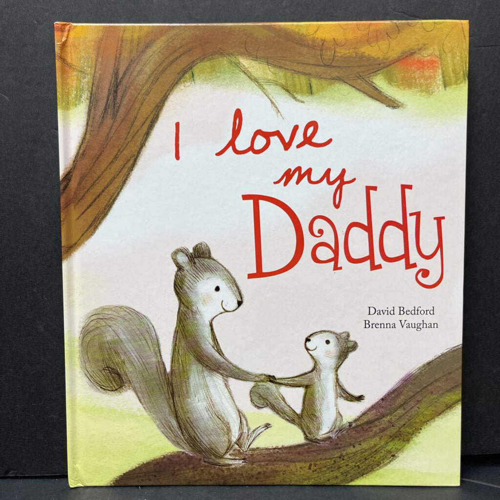 I Love My Daddy (David Bedford)-hardcover