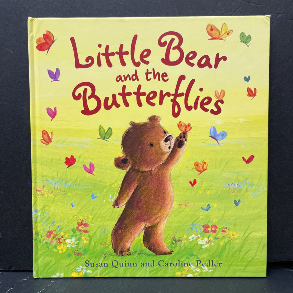 Little Bear and the Butterflies (Susan Quinn, Caroline Pedler)-hardcover