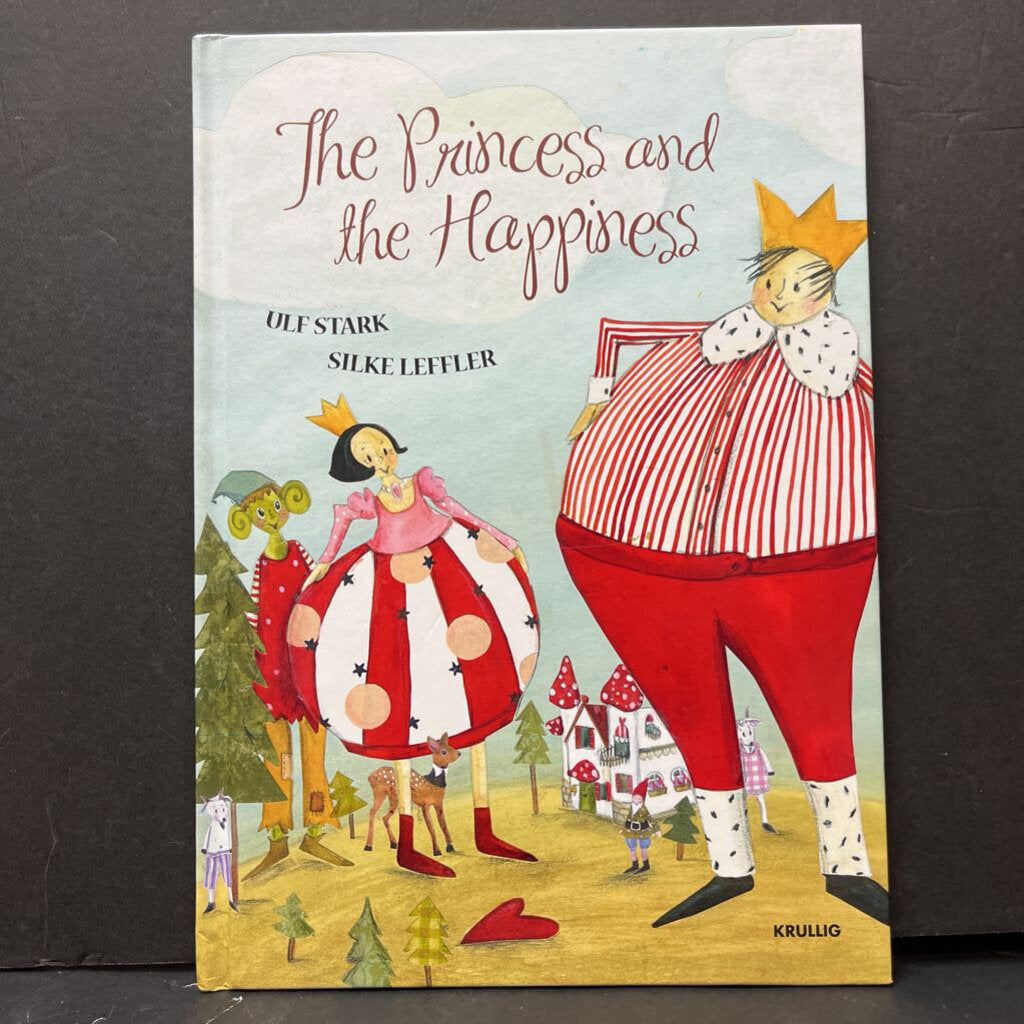 The Princess and the Happiness (Ulf Stark, Silke Leffler)-hardcover