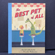 Load image into Gallery viewer, The Best Pet Of All (David LaRochelle)-hardcover
