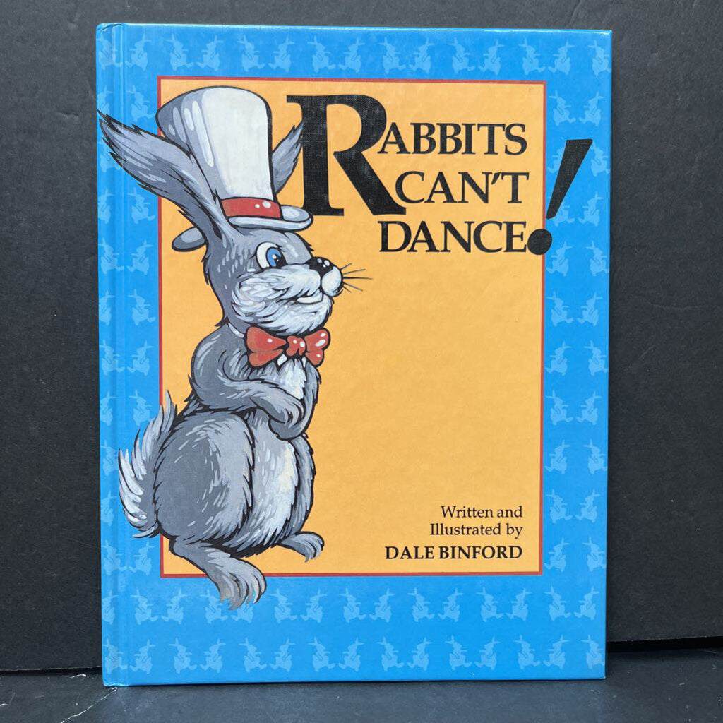 Rabbits can't dance! (Dale Binford)-hardcover