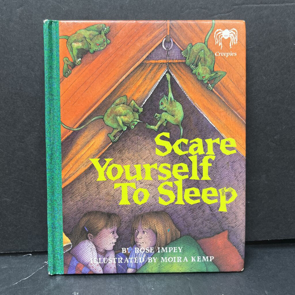 scare yourself to sleep (creepies) (Rose Impey)- hardcover