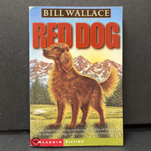 Load image into Gallery viewer, Red Dog (Bill Wallace) -chapter
