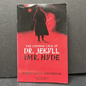 The strange case of Dr. Jekyll and Mr. Hyde-classics