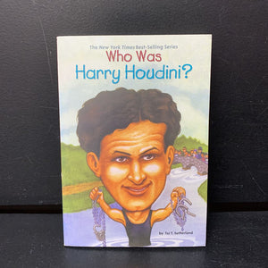 Who Was Harry Houdini? (Who HQ) (Tui T. Sutherland) (Notable Person) -educational