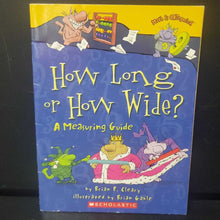 Load image into Gallery viewer, How Long or How Wide?: A Measuring Guide (Brian P. Cleary) (Math) -educational
