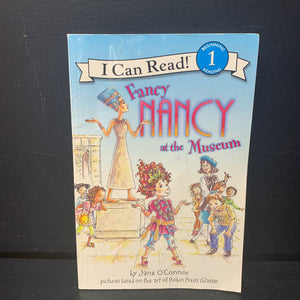 Fancy Nancy at the Museum (I Can Read Level 1) (Jane O'Connor) -reader