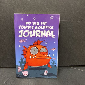 My Big Fat Zombie Goldfish Journal -activity series