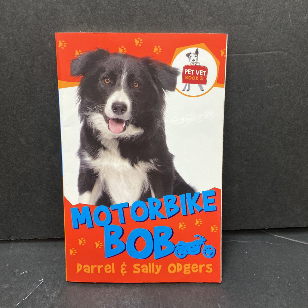 Motorbike Bob (Pet Vet) (Darrel Odgers & Sally Odgers) -series