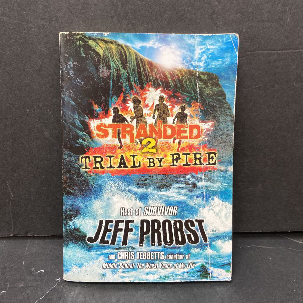 Trial by Fire (Stranded 2) (Jeff Probst) -series