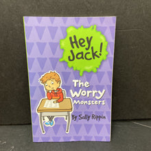 Load image into Gallery viewer, The Worry Monsters (Hey Jack!) (Sally Rippin) -series
