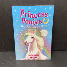 Load image into Gallery viewer, Best Friends Forever! (Princess Ponies) (Chloe Ryder) -series
