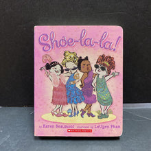 Load image into Gallery viewer, Shoe-La-la! (Karen Beaumont) -board

