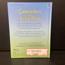 Load image into Gallery viewer, Caterpillars and Butterflies (Usborne) (Stephanie Turnbull) -educational hardcover
