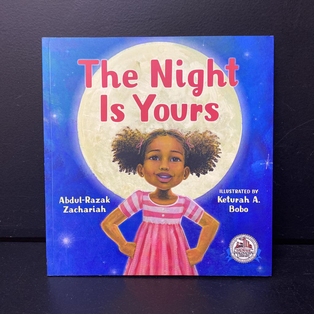 The Night Is Yours (Abdul-Razak Zachariah) (Dolly Parton Imagination Library) -paperback