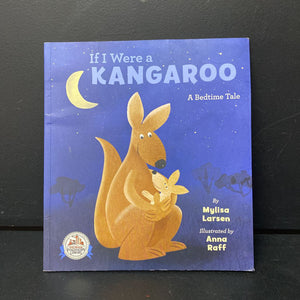 If I Were a Kangaroo: A Bedtime Tale (Mylisa Larsen) (Dolly Parton Imagination Library) -paperback
