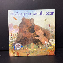 Load image into Gallery viewer, A Story for Small Bear (Alice B. McGinty, Richard Jones) (Dolly Parton Imagination Library) -paperback
