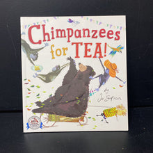 Load image into Gallery viewer, Chimpanzee for Tea! (Jo Empson) (Dolly Parton Imagination Library) -paperback
