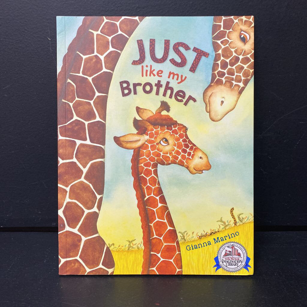 Just Like My Brother (Gianna Marino) (Dolly Parton Imagination Library) -paperback