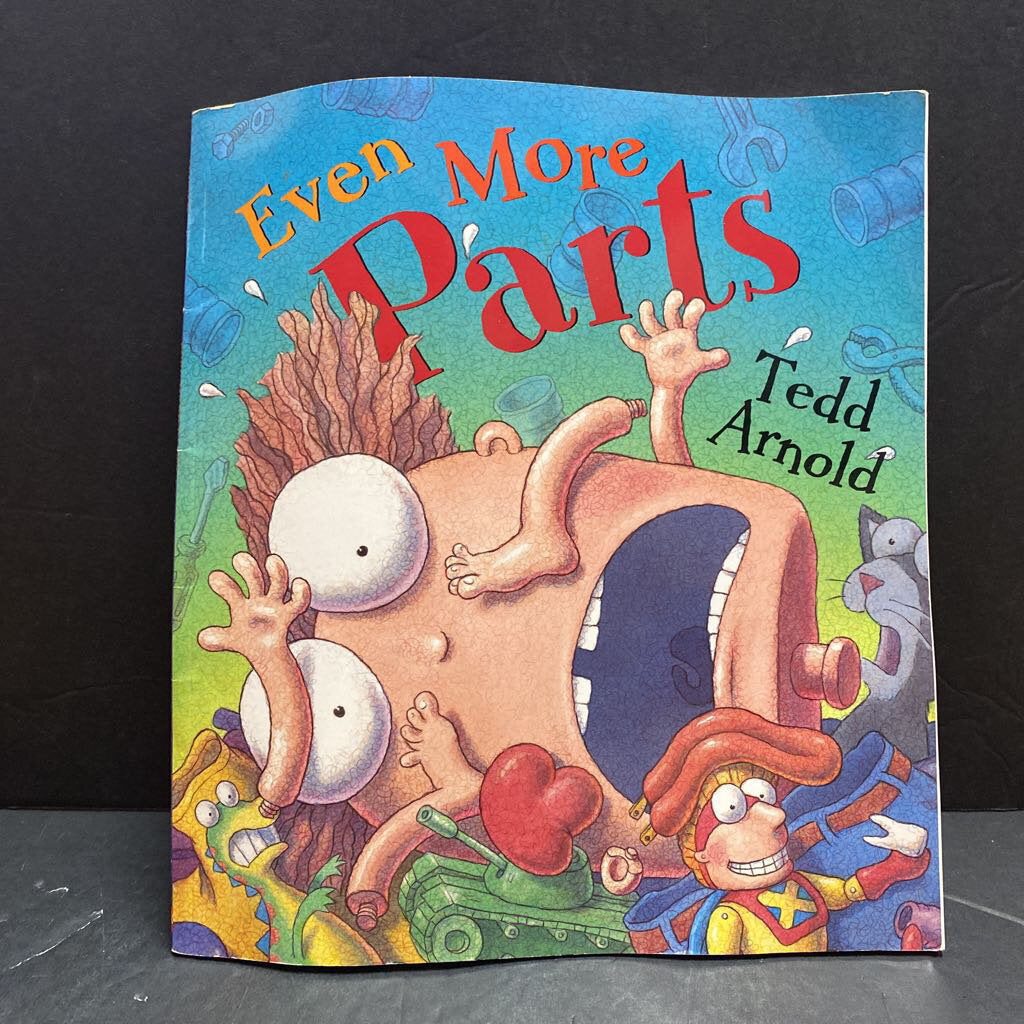 Even More Parts (Tedd Arnold) -paperback