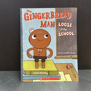 The Gingerbread Man: Loose in the School (Laura Murray) -paperback