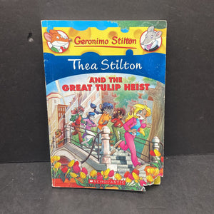 Thea Stilton and the Great Tulip Heist (Geronimo Stilton)(Thea Stilton)-series