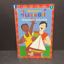 Load image into Gallery viewer, Shipwreck Saturday (Little Bill) (Scholastic Level 3) -character reader
