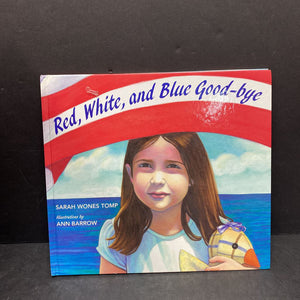 Red, white, and blue good-bye (USA)(Rhonda Gowler Gr)-hardcovereene