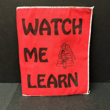 Load image into Gallery viewer, &quot;Watch Me Learn&quot; Soft Book
