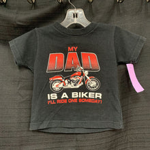 Load image into Gallery viewer, &quot;My Dad is a biker&quot; Shirt
