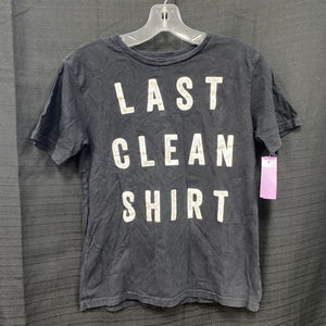 "Last Clean Shirt" Shirt