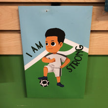 Load image into Gallery viewer, &quot;I Am Strong&quot; Soccer Canvas Art
