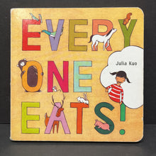 Load image into Gallery viewer, Everyone Eats (Julia Kuo) -board
