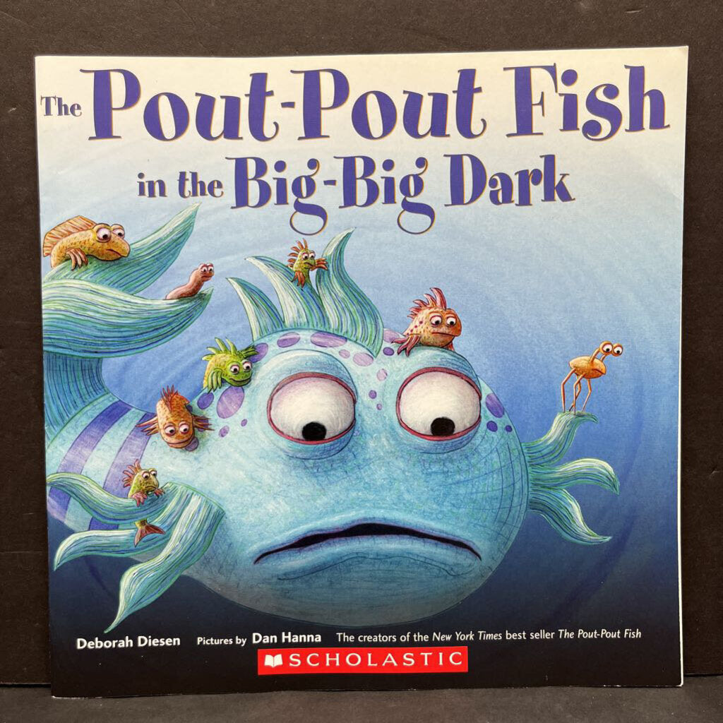 The Pout-Pout Fish in the Big-Big Dark (Deborah Diesen) -character paperback