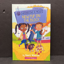 Load image into Gallery viewer, New Pup on the Block (Wednesday and Woof) (Sherri Winston) -paperback series
