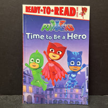Load image into Gallery viewer, Time To Be a Hero (PJ Masks) (Ready to Read Level 1) -character reader
