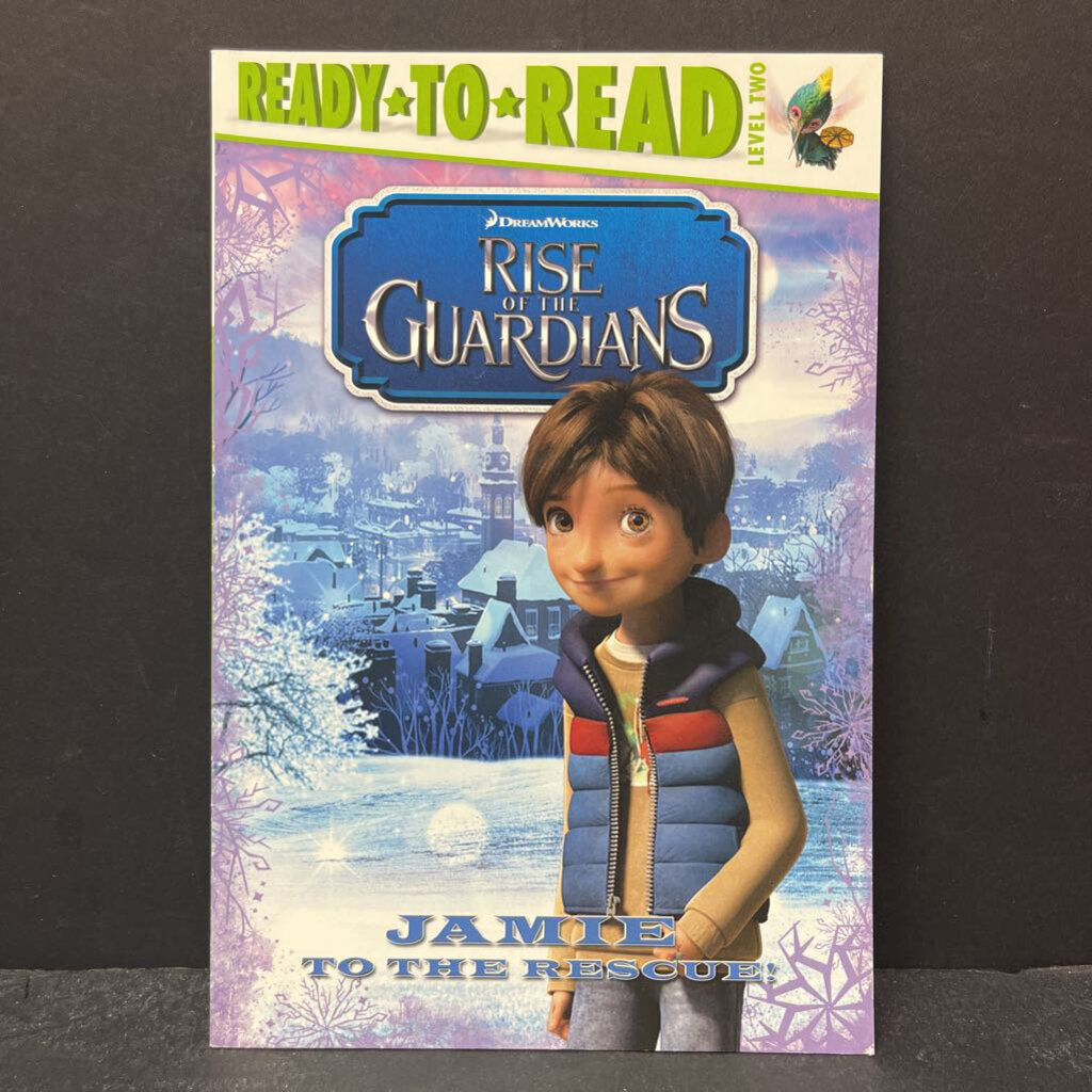 Jamie To The Rescue! (Rise of the Guardians) (Ready to Read Level 2) -character reader