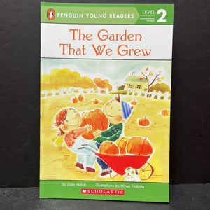 The Garden That We Grew (Penguin Young Readers Level 2) -reader