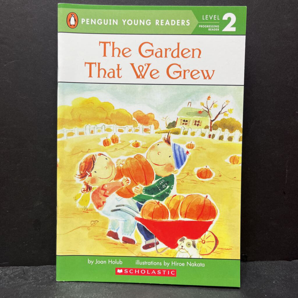 The Garden That We Grew (Penguin Young Readers Level 2) -reader