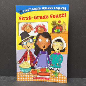 First-Grade Feast! (First Grade Friends Forever) -reader