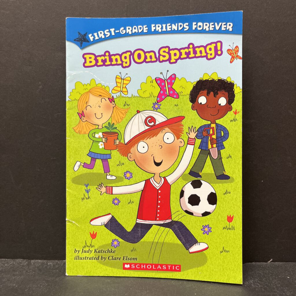 Bring On Spring! (First Grade Friends Forever) -reader