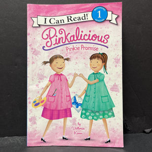 Pinkalicious Pinkie Promise (I Can Read Level 1) -character reader