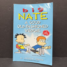 Load image into Gallery viewer, A Good Old-Fashioned Wedgie (Graphic Novel) (Big Nate) (Lincoln Peirce) -paperback series
