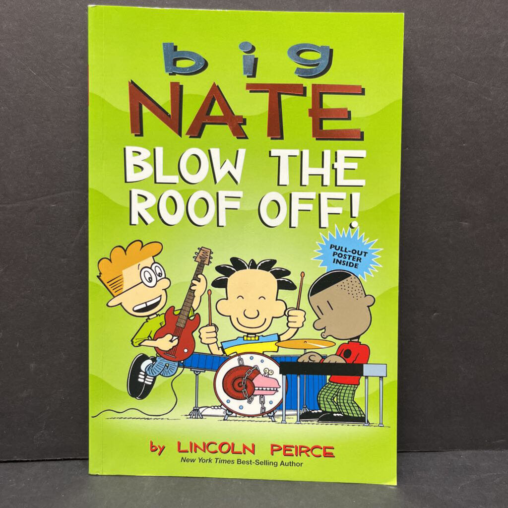 Blow the Roof Off! (Big Nate) (Lincoln Peirce) -paperback series – Encore  Kids Consignment