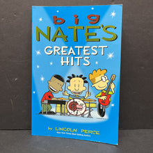 Load image into Gallery viewer, Big Nate&#39;s Greatest Hits (Graphic Novel) (Lincoln Peirce) -series paperback
