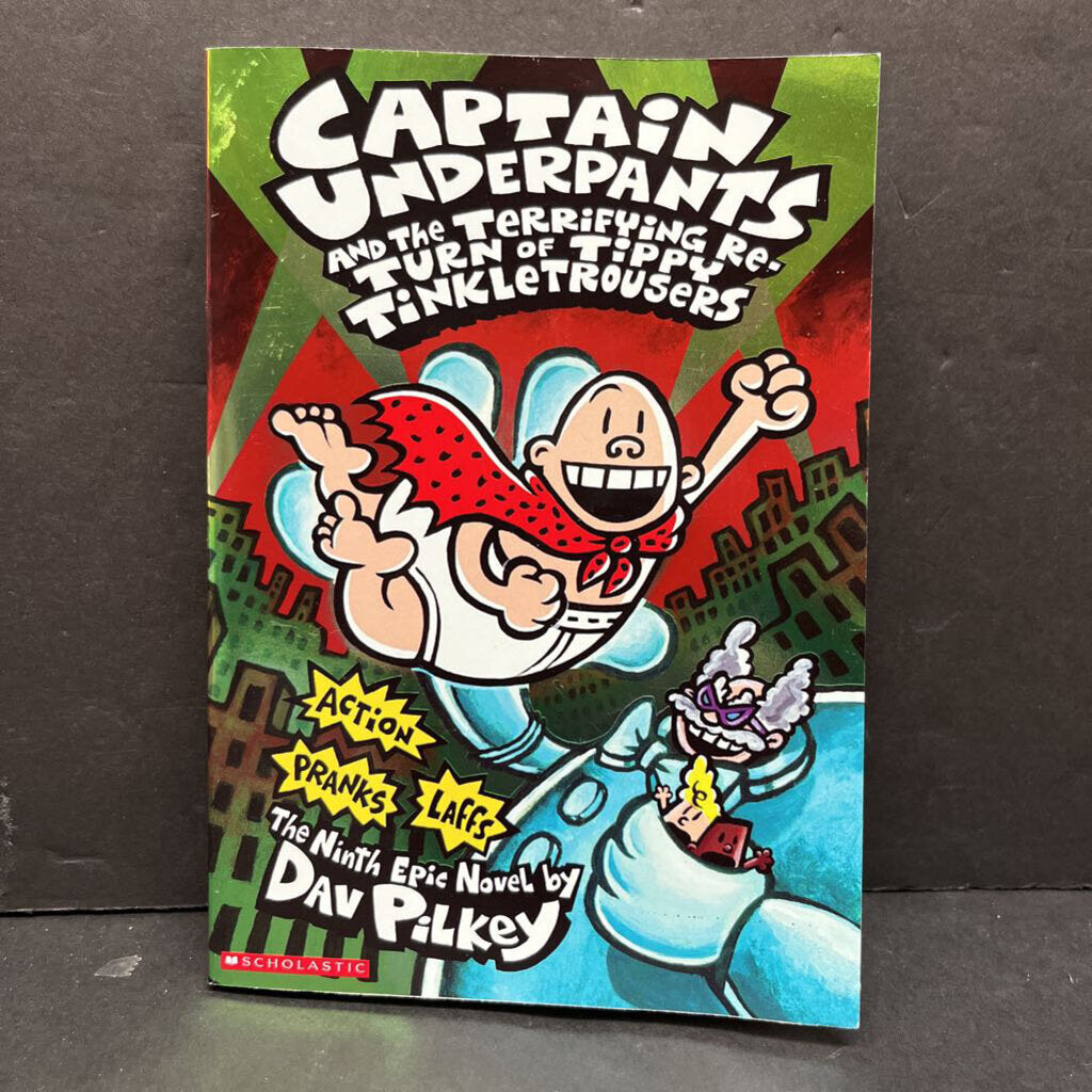 Captain Underpants and The Terrifying Return of Tippy Tinkletrousers (Dav Pilkey) -paperback series