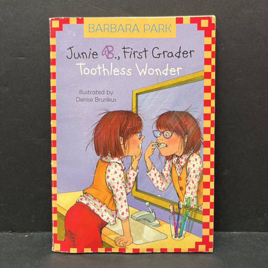 Toothless Wonder (Junie B., First Grader) (Barbara Park) -paperback series