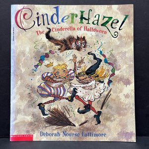 Cinderhazel: The Cinderella of Halloween (Deborah Nourse Lattimore) -paperback
