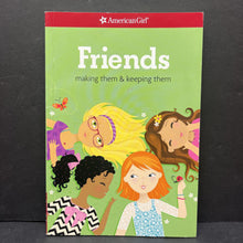 Load image into Gallery viewer, Friends: Making Them and Keeping Them (American Girl) (Patti Kelley Criswell) -paperback
